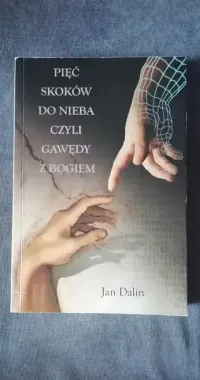 Pięć skoków do nieba czyli gawędy z Bogiem-Jan Dalin — ujęcie 4