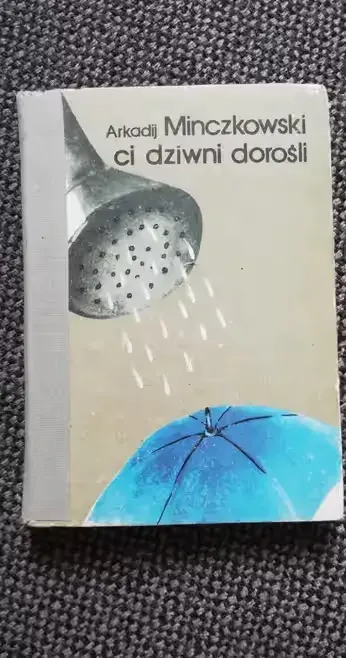 Ci dziwni dorośli-Arkadij Minczkowski — praca Andrzej, Wrocław