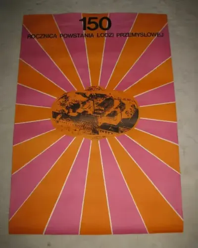 150 lat Łodzi Przemyslowej Plakat z roku 1973 duży — praca Piotr, Łódź