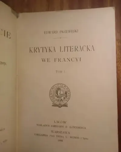 Krytyka literacka we Francyi - Przewóski +  O zadaniach i kierunkach filozofii - współoprawa - 1899 [A] — praca Leszek, Gdańsk
