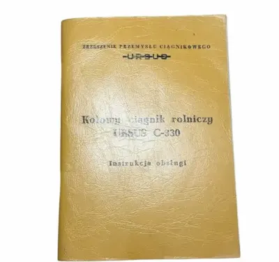 Oryginalna Instrukcja Obsługi Ciągnika Ursus C-330 WEMA 1977 PRL — praca julian, Warszawa